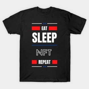 Eat Sleep Nft Repeat T-Shirt